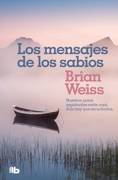 LOS MENSAJES DE LOS SABIOS | 9788490708323 | WEISS, BRIAN