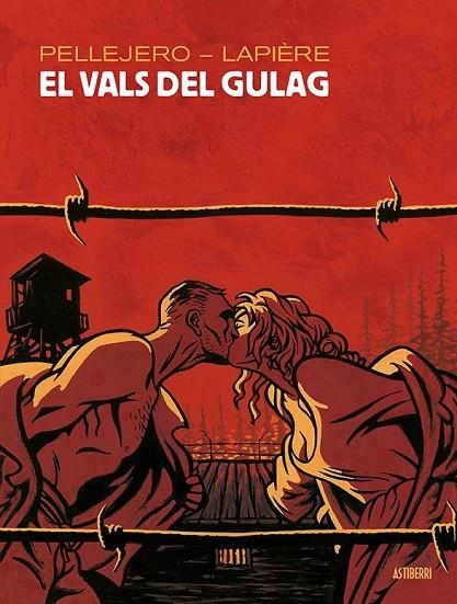 EL VALS DEL GULAG | 9788416880737 | PELLEJERO, RUBÉN/LAPIÈRE, DENIS