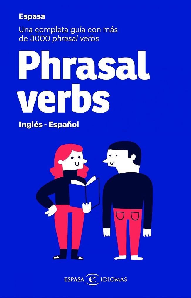 PHRASAL VERBS. INGLÉS - ESPAÑOL | 9788467054460 | ESPASA CALPE