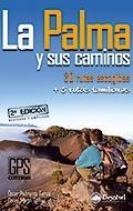 LA PALMA Y SUS CAMINOS | 9788498292251 | PEDRIANES GARCÍA, ÓSCAR LUIS  / MARTÍN GÓMEZ, DANIEL