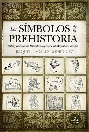 SÍMBOLOS DE LA PREHISTORIA, LOS (N.E.) | 9788417558567 | LACALLE, RAQUEL