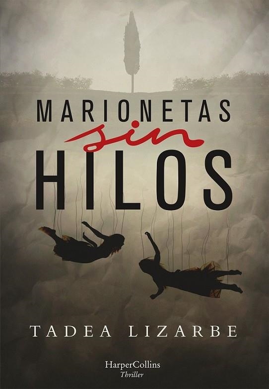 MARIONETAS SIN HILOS | 9788491393672 | LIZARBE HORCADA, TADEA