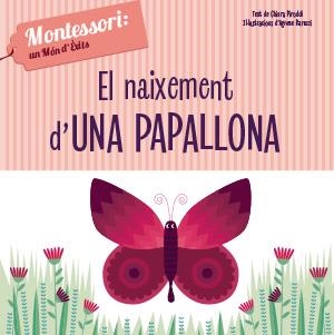 EL NAIXEMENT D'UNA PAPALLONA (VVKIDS) | 9788468261751 | CH. PIRODDI