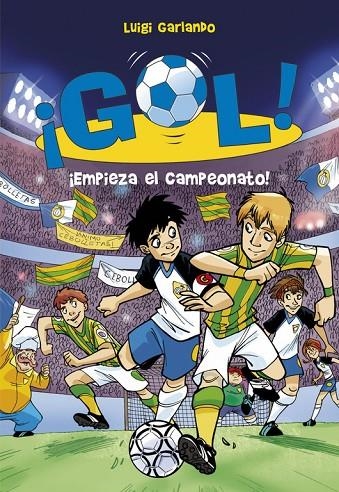 GOL! 3. EMPIEZA EL CAMPEONATO | 9788484416111 | GARLANDO, LUIGI