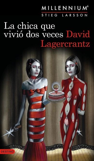 LA CHICA QUE VIVIÓ DOS VECES (SERIE MILLENNIUM 6) | 9788423356065 | LAGERCRANTZ, DAVID