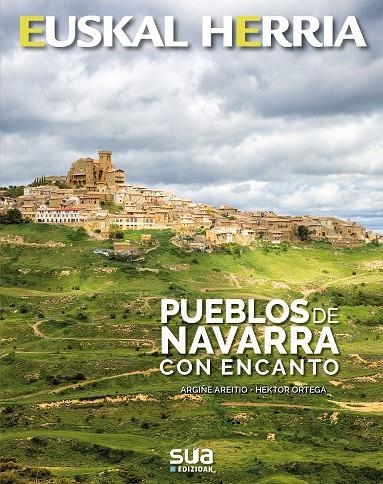 PUEBLOS DE NAVARRA CON ENCANTO | 9788482166988 | AREITIO, ARGIÑE/ ORTEGA, HEKTOR