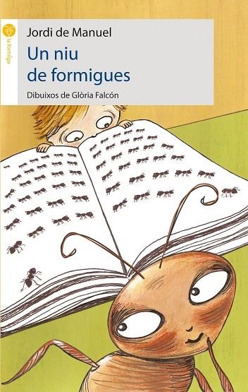 NIU DE FORMIGUES (FORMIGA GROGA-8 ANYS) | 9788496726246 | MANUEL, JORDI DE