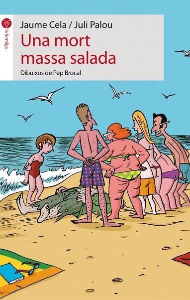 UNA MORT MASSA SALADA | 9788496726628 | JOSEP MARIA BROCAL LLOBREGAT/JAUME CELA I OLLÉ