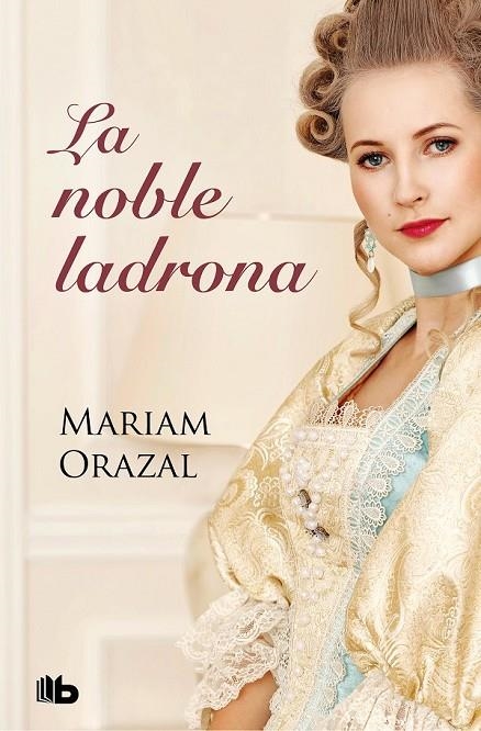 LA NOBLE LADRONA (SERIE CHADWICK 1) | 9788413140193 | ORAZAL, MARIAM