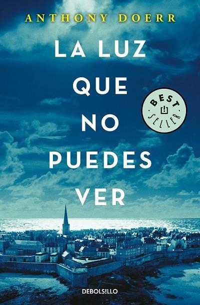 LA LUZ QUE NO PUEDES VER | 9788466343145 | DOERR, ANTHONY