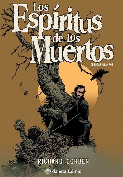 LOS ESPÍRITUS DE LOS MUERTOS DE EDGAR ALLAN POE POR RICHARD CORBEN | 9788416244218 | CORBEN, RICHARD/POE, EDGAR ALLAN