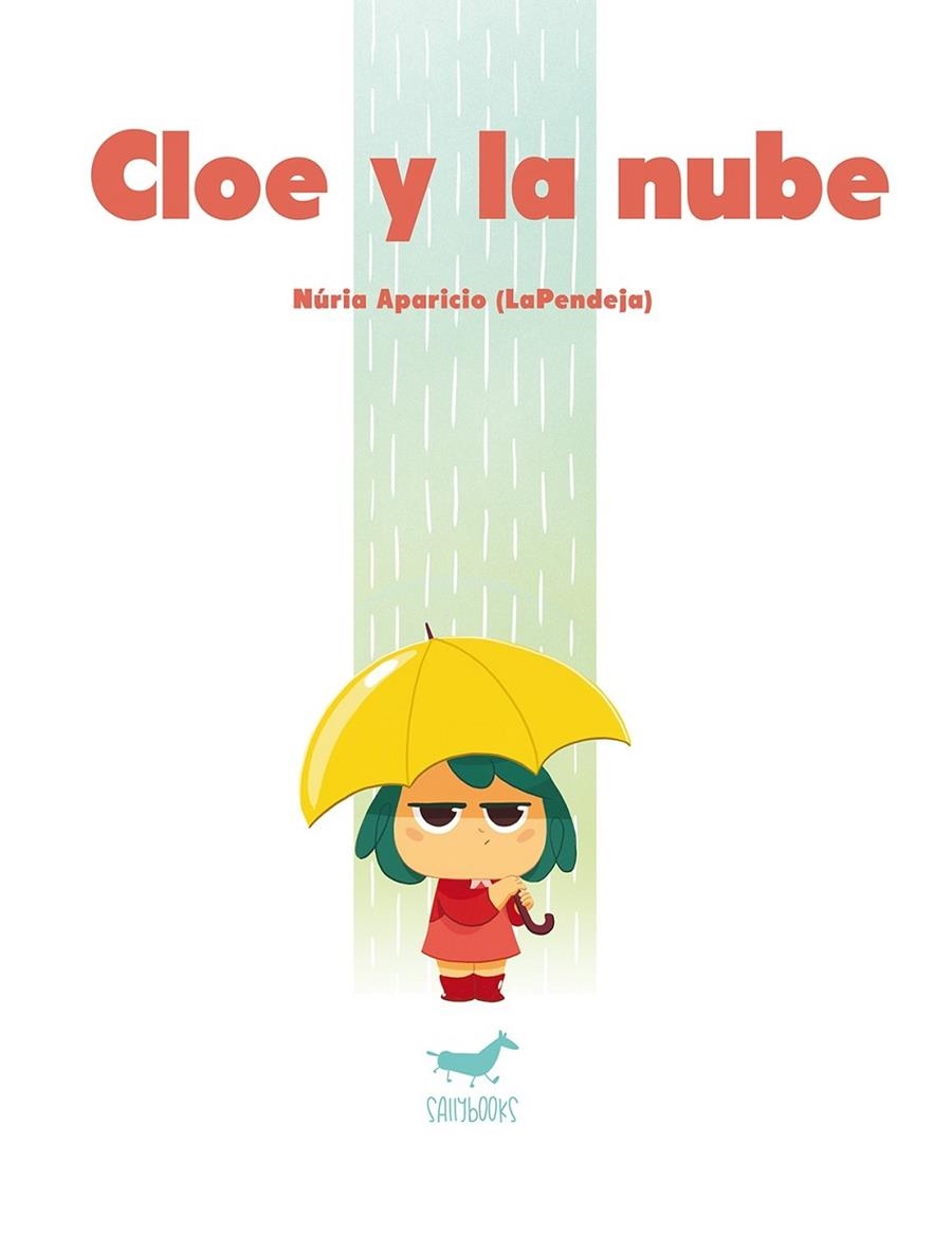 CLOE Y LA NUBE | 9788494606380 | NÚRIA APARICIO (LAPENDEJA)