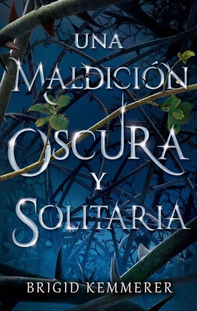 UNA MALDICIÓN OSCURA Y SOLITARIA | 9788492918461 | KEMMERER, BRIGID