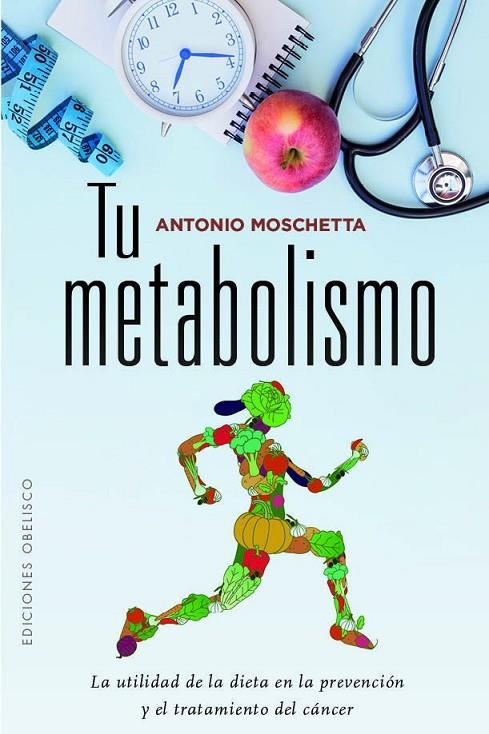 TU METABOLISMO | 9788491114673 | MOSCHETTA, ANTONIO