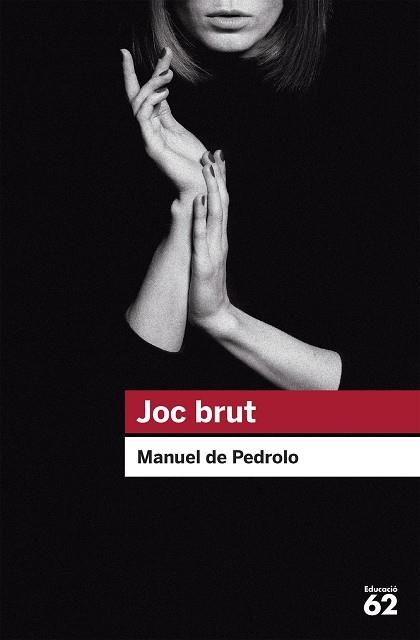 JOC BRUT (EDUCAULA-EDUCACIO 62) | 9788492672394 | PEDROLO, MANUEL DE