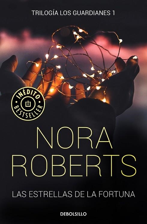 LAS ESTRELLAS DE LA FORTUNA (TRILOGÍA DE LOS GUARDIANES 1) | 9788466343411 | ROBERTS, NORA