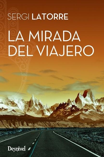 LA MIRADA DEL VIAJERO | 9788498293968 | LATORRE DEL VILLAR, SERGI