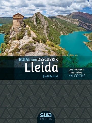 [CAS] RUTAS PARA DECSCUBRIR LLEIDA -SUA | 9788482167176 | BASTART, JORDI