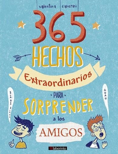 365 HECHOS EXTRAORDINARIOS PARA SORPRENDER A LOS AMIGOS | 9788413300030 | CAMERINI, VALENTINA