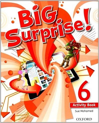 BIG SURPRISE 6: ACTIVITY BOOK + MULTI-ROM PACK | 9780194516259 | SUE MOHAMED