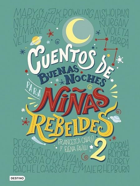 CUENTOS DE BUENAS NOCHES PARA NIÑAS REBELDES 2 | 9788408183259 | FAVILLI, ELENA/CAVALLO, FRANCESCA