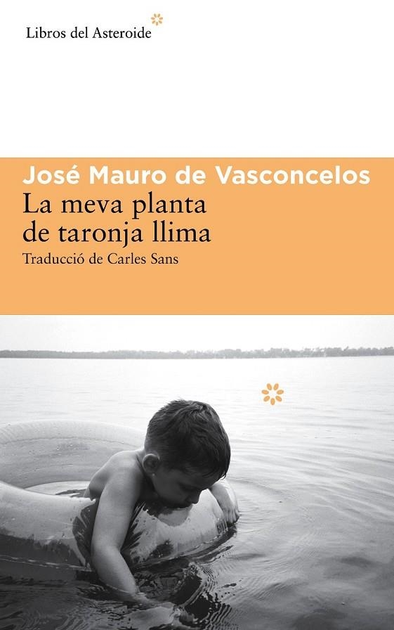 LA MEVA PLANTA DE TARONJA LLIMA | 9788416213009 | DE VASCONCELOS, JOSÉ MAURO