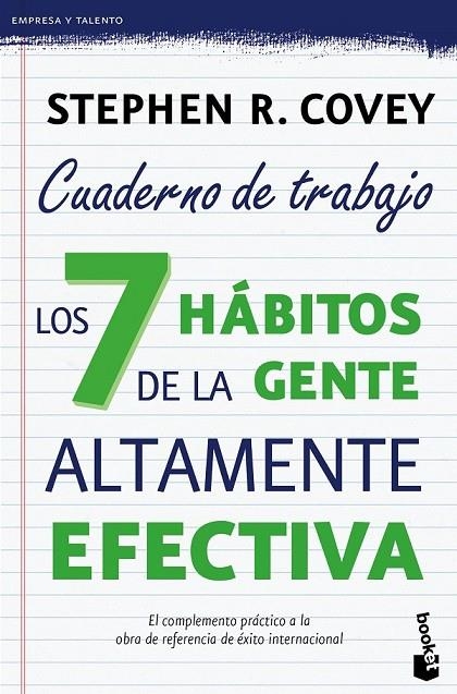 LOS 7 HÁBITOS DE LA GENTE ALTAMENTE EFECTIVA. CUADERNO DE TRABAJO | 9788408149675 | COVEY, STEPHEN R.