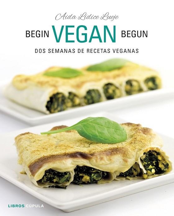 BEGIN VEGAN BEGUN | 9788448026073 | AIDA LÍDICE