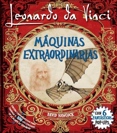 LEONARDO DA VINCI, MÁQUINAS EXTRAORDINARIAS POP-UP | 9788417452278 | HAWCOCK, DAVID