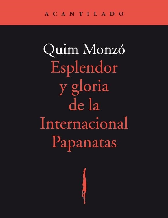 ESPLENDOR Y GLORIA DE LA INTERNACIONAL PAPANATAS AC-197 | 9788492649334 | MONZO, QUIM