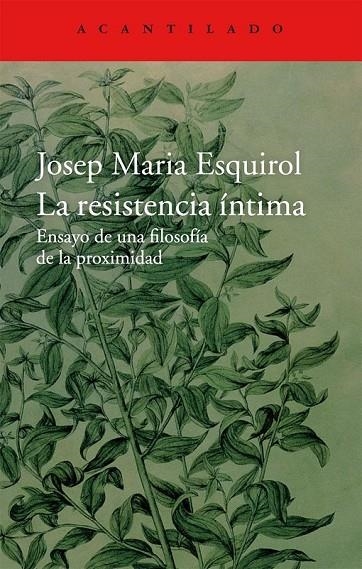 LA RESISTENCIA ÍNTIMA | 9788416011445 | ESQUIROL CALAF, JOSEP MARIA