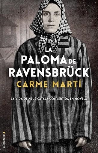 LA PALOMA DE RAVENSBRÜCK | 9788417805357 | MARTÍ, CARME