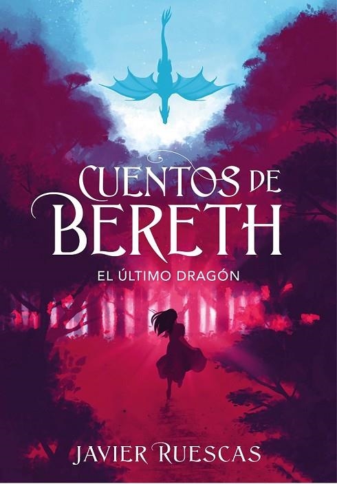 EL ÚLTIMO DRAGÓN (CUENTOS DE BERETH 1) | 9788417773892 | RUESCAS, JAVIER