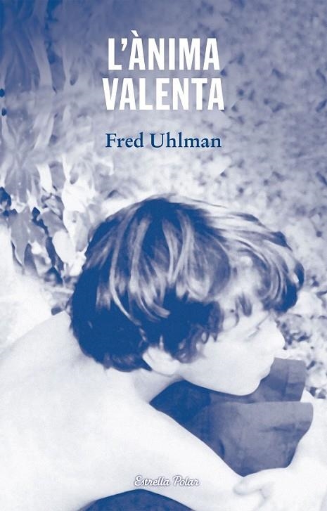 L'ÀNIMA VALENTA | 9788490574133 | UHLMAN, FRED