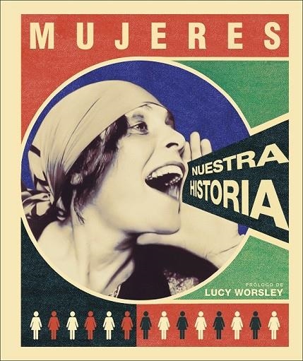 MUJERES: NUESTRA HISTORIA | 9780241414361 | VARIOS AUTORES,