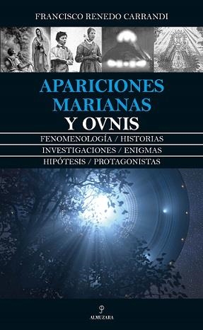 APARICIONES MARIANAS Y OBJETOS VOLADORES NO IDENTIFICADOS | 9788417558741 | RENEDO CARRANDI, FRANCISCO