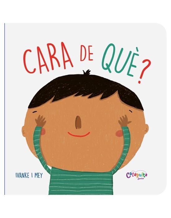 CARA DE QUÈ? (CATALÀ) | 9789876378017 | CLERICI, IVANKE Y MEY