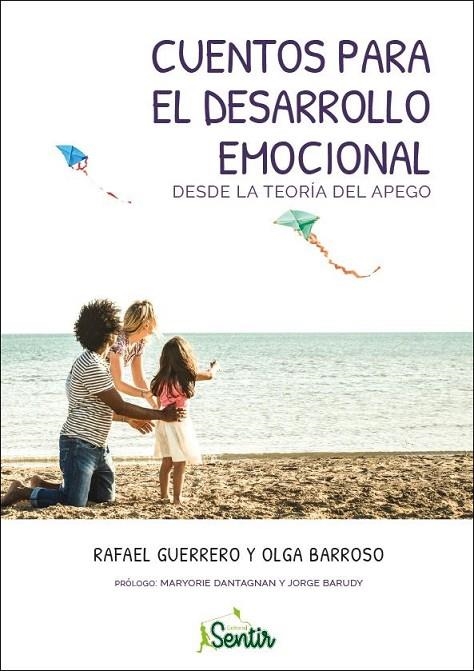 CUENTOS PARA EL DESARROLLO EMOCIONAL DESDE LA TEORÍA DEL APEGO | 9788426727442 | BARROSO, OLGA/GUERRERO, RAFAEL