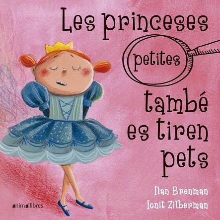 LES PRINCESES (PETITES) TAMBÉ ES TIREN PETS | 9788417599317 | BRENMAN, ILAN