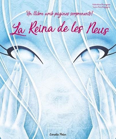 LA REINA DE LES NEUS | 9788491378143 | SCORTEGAGNA, LUNA/BONAGURO, VALENTINA