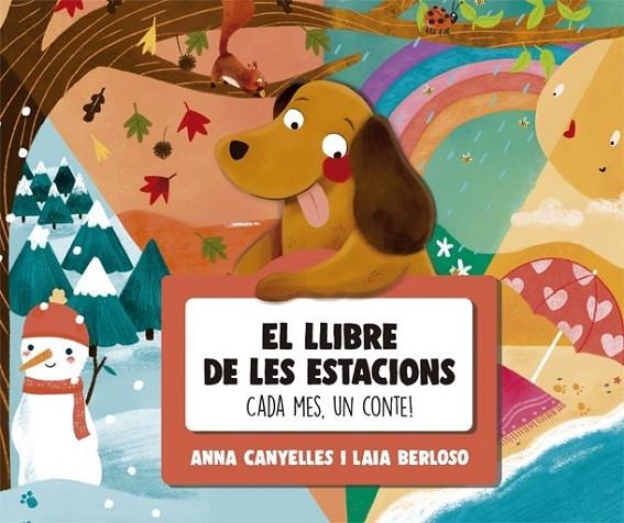 EL LLIBRE DE LES ESTACIONS. CADA MES, UN CONTE! | 9788424665784 | CANYELLES, ANNA