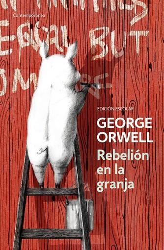 REBELIÓN EN LA GRANJA (EDICIÓN ESCOLAR) | 9788490328231 | ORWELL, GEORGE