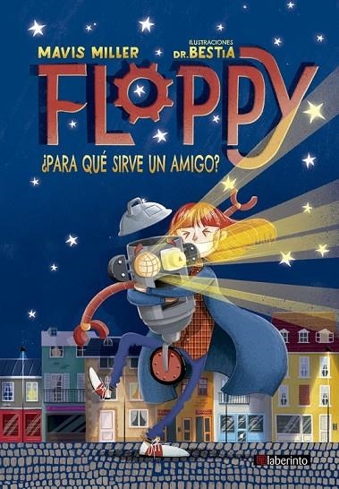 FLOPPY. ¿PARA QUÉ SIRVE UN AMIGO? | 9788413300290 | MILLER, MAVIS