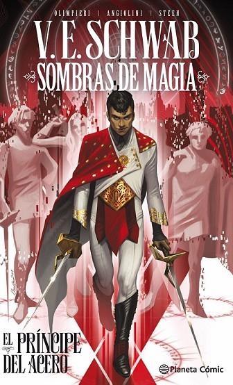 SOMBRAS DE MAGIA: EL PRÍNCIPE DEL ACERO | 9788491742609 | SCHWAB, V.E.