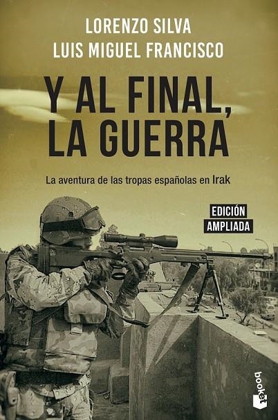 Y AL FINAL, LA GUERRA | 9788408217831 | SILVA, LORENZO/FRANCISCO, LUIS MIGUEL