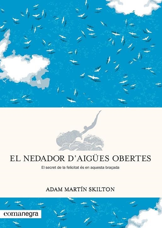 EL NEDADOR D’AIGÜES OBERTES | 9788417188962 | MARTÍN SKILTON, ADAM