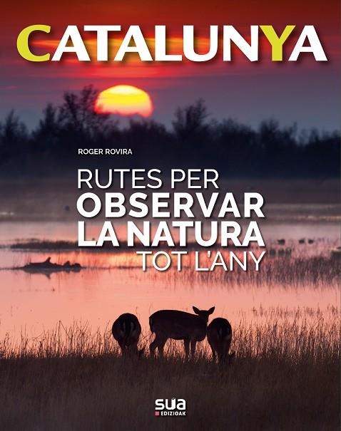 RUTES PER OBSERVAR LA NATURA TOT L'ANY | 9788482166773