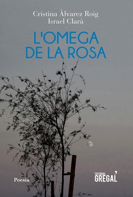 L'OMEGA DE LA ROSA | 9788418063060 | CLARÀ LÓPEZ, ISRAEL/ÀLVAREZ ROIG, CRISTINA