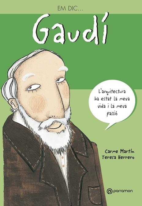 GAUDI (EM DIC) INFANTIL | 9788434233362 | MARTIN, CARME - HERRERO, TERESA