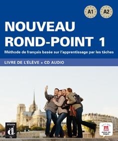 NOUVEAU ROND-POINT 1 - LIBRO DEL ALUMNO - NIVEL A1-A2 | 9788484436614 | VARIOS AUTORES